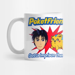 Poketfriends Gotta Imprison Them All - 90's Anime Off Brand Parody Meme Joke Mug